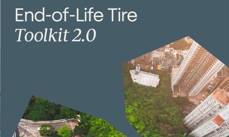 The Tire Industry Project published comprehensive guide to end-of-life tire management with ELT Toolkit 2.0