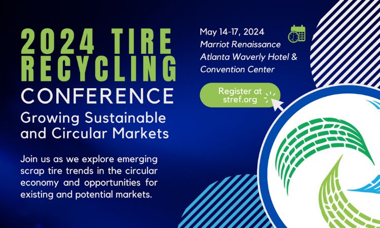 Last chance to join Tire Recycling Conference 2024, May 14-17, Atlanta, Georgia